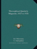 Theosophical Quarterly Magazine, 1925 to 1926