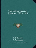 Theosophical Quarterly Magazine, 1928 to 1929