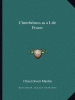 Cheerfulness as a Life Power