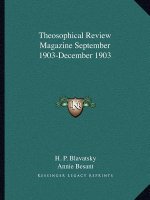 Theosophical Review Magazine September 1903-December 1903