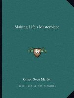 Making Life a Masterpiece