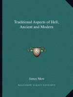Traditional Aspects of Hell, Ancient and Modern
