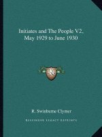 Initiates and the People V2, May 1929 to June 1930
