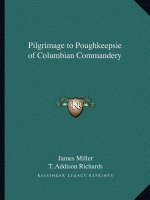Pilgrimage to Poughkeepsie of Columbian Commandery
