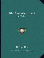 Bible Cameos in the Light of Today
