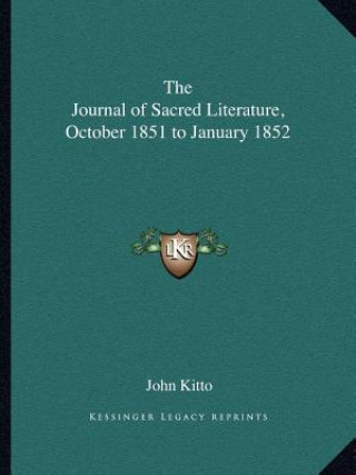 The Journal of Sacred Literature, October 1851 to January 1852