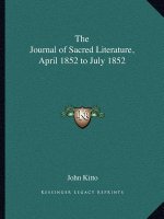 The Journal of Sacred Literature, April 1852 to July 1852