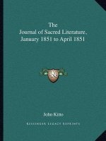The Journal of Sacred Literature, January 1851 to April 1851