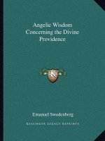 Angelic Wisdom Concerning the Divine Providence