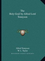 The Holy Grail by Alfred Lord Tennyson