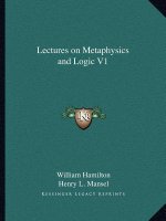 Lectures on Metaphysics and Logic V1