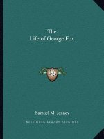 The Life of George Fox