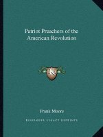 Patriot Preachers of the American Revolution