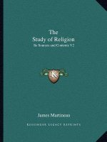 The Study of Religion: Its Sources and Contents V2