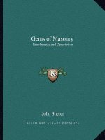 Gems of Masonry: Emblematic and Descriptive