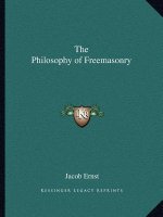 The Philosophy of Freemasonry