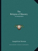 The Religion of Masonry: An Interpretation