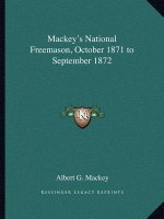 Mackey's National Freemason, October 1871 to September 1872