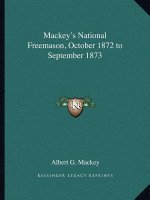 Mackey's National Freemason, October 1872 to September 1873