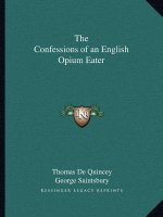 The Confessions of an English Opium Eater
