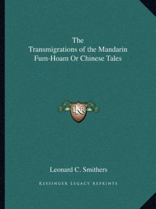 The Transmigrations of the Mandarin Fum-Hoam or Chinese Tales