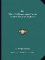 The Tale of the Pomegranate Flower and the Bridge of Baghdad