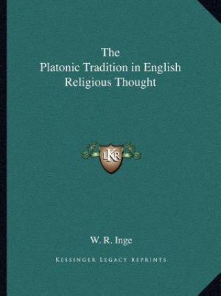 The Platonic Tradition in English Religious Thought