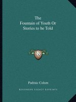 The Fountain of Youth Or Stories to be Told