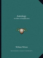 Astrology: An Effort at Simplification