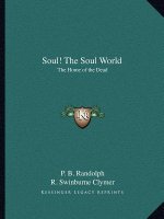 Soul! the Soul World: The Home of the Dead