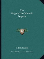 The Origin of the Masonic Degrees
