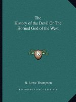 The History of the Devil Or The Horned God of the West