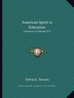 American Spirit in Education: Chronicles of America V33
