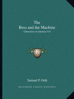 The Boss and the Machine: Chronicles of America V43