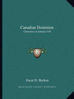 Canadian Dominion: Chronicles of America V49