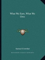 What We Earn, What We Owe