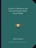 Loyalty in Business and One and Twenty Other Good Things