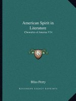 American Spirit in Literature: Chronicles of America V34