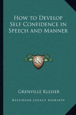 How to Develop Self Confidence in Speech and Manner