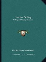 Creative Selling: Making and Keeping Customers