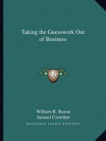 Taking the Guesswork Out of Business