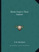 Books Fatal to Their Authors