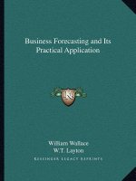 Business Forecasting and Its Practical Application