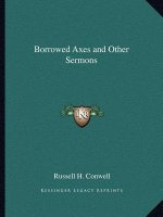 Borrowed Axes and Other Sermons