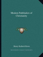 Modern Pathfinders of Christianity