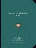 Comparative Mythology: An Essay