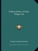 Folklore Relics of Early Village Life
