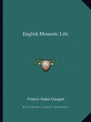 English Monastic Life