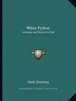 White Python: Adventure and Mystery in Tibet