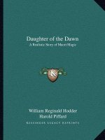 Daughter of the Dawn: A Realistic Story of Maori Magic